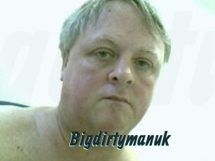 Bigdirtymanuk