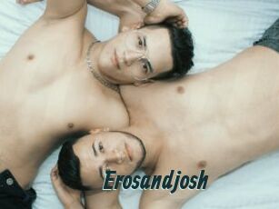 Erosandjosh