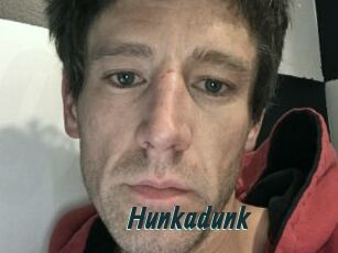 Hunkadunk