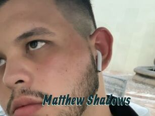 Matthew_Shadows