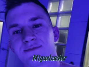 Miguelcaster