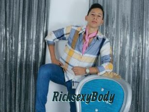 RicksexyBody