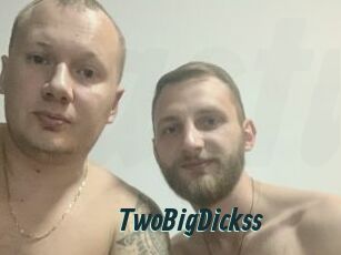 TwoBigDickss