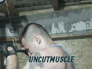 UNCUTMUSCLE